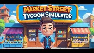 Market Street Tycoon Simulator immagine dello schermo